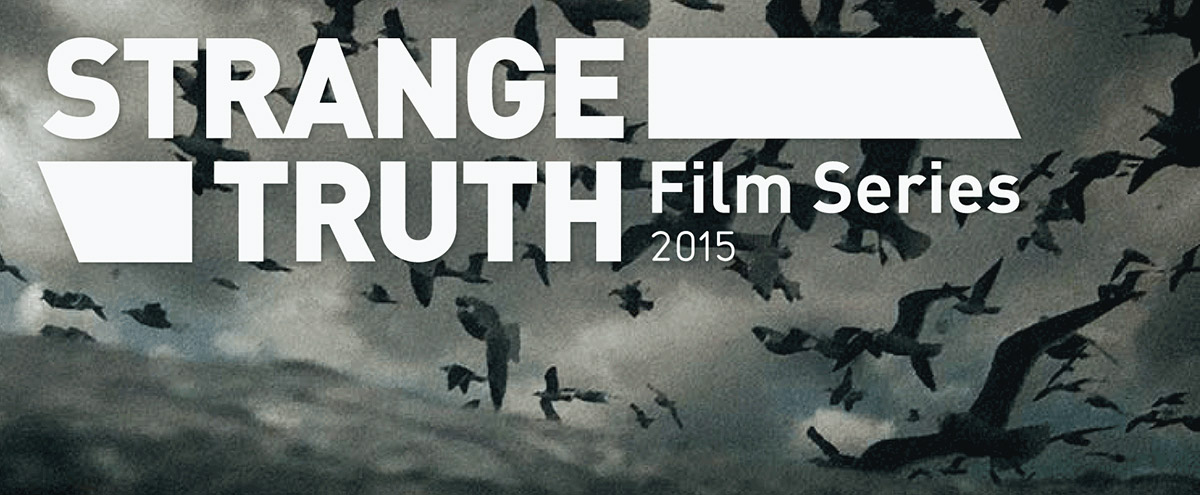 STRANGE TRUTH documentary film series 2015