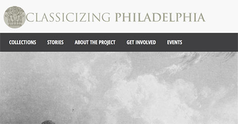 Screenshot of the Classicizing Philadelphia website